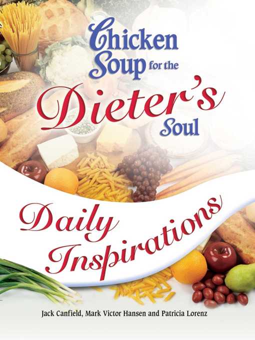 Title details for Chicken Soup for the Dieter's Soul Daily Inspirations by Jack Canfield - Available